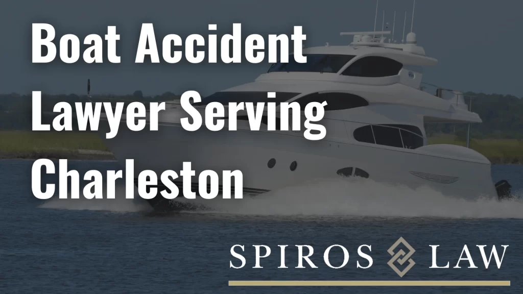 Boat Accident Lawyer Serving Charleston