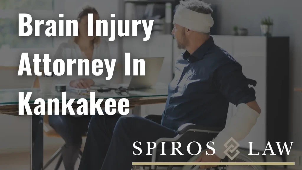 Brain Injury Attorney In Kankakee
