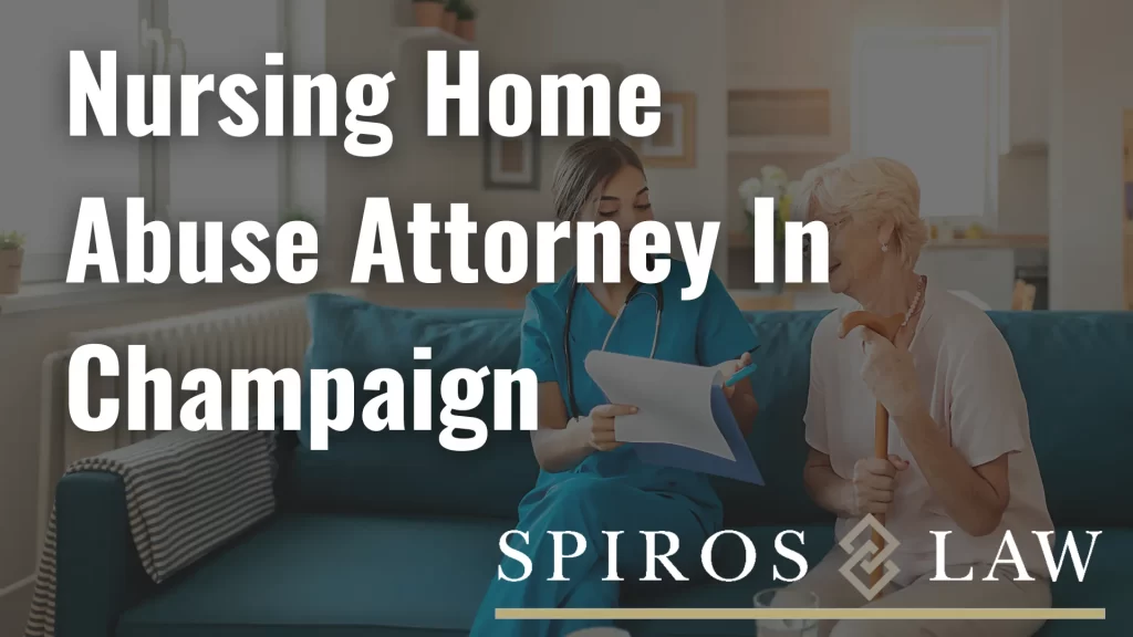 Nursing Home Abuse Attorney In Champaign