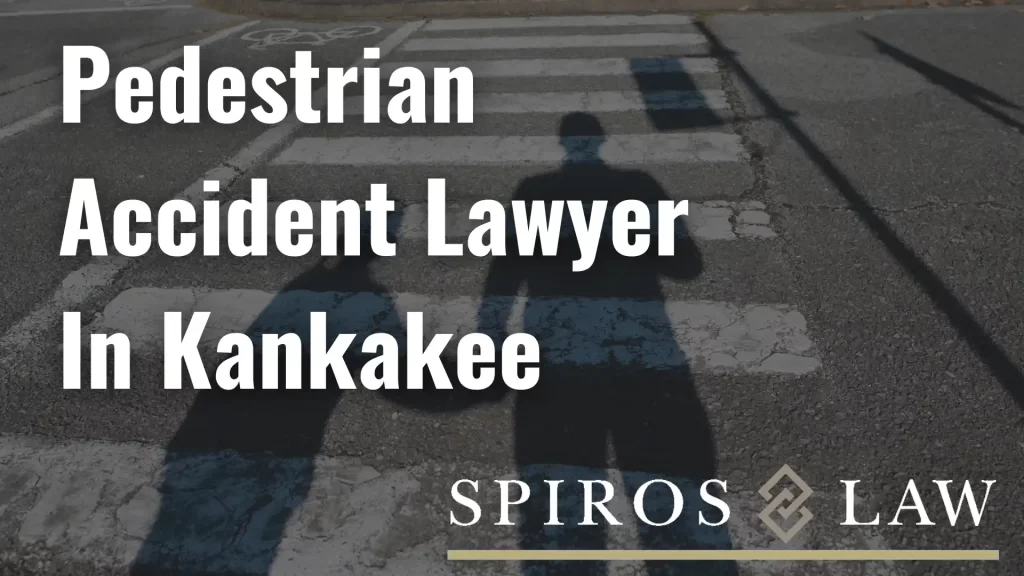 Pedestrian Accident Lawyer In Kankakee