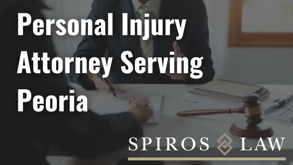 Personal Injury Attorney Serving Peoria