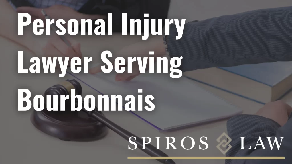 Personal Injury Lawyer Serving Bourbonnais