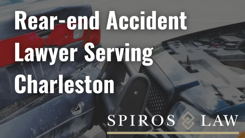 Rear-end Accident Lawyer Serving Charleston