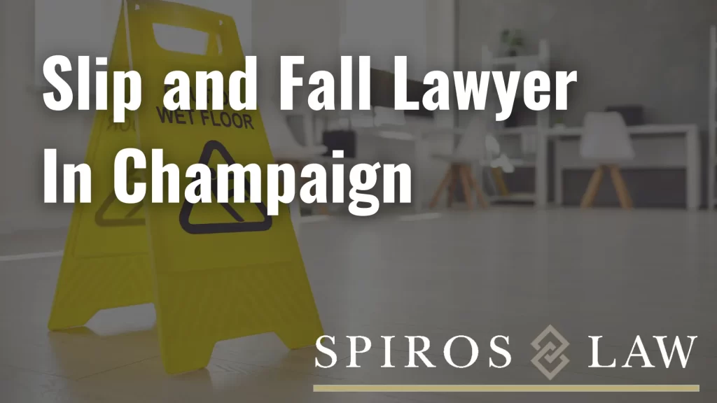 Slip and Fall Lawyer In Champaign