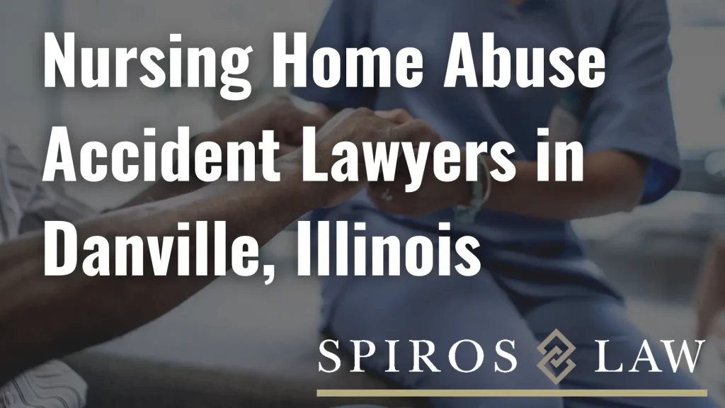 Nursing Home Abuse Accident Lawyers in Danville, Illinois Image