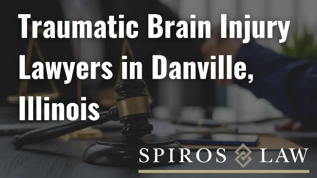 Traumatic Brain Injury Lawyers in Danville, Illinois Image
